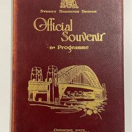 Sydney Harbour Bridge - Official Souvenir and Programme, 1932
